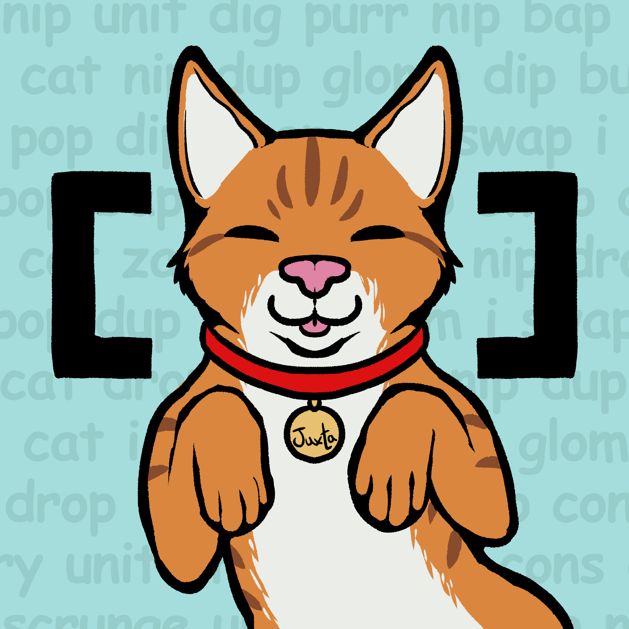 An orange and white tabby lays on its back. Its eyes are closed softly with a big blep on its face. It's wearing a red collar with a gold medallion that says "Juxta". To either side of Juxta are square brackets representing quotation. The background consists of various concatenative combinators such as dup, nip, unit, cat, pop, dip, swap, drop, etc.  A few nonsensical ones include purr, bap, glomp.