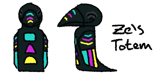 A small totem. Its a smiling raven with all of Ze's markings. Along it's body are simple shapes: a cyan square, a magenta triangle, and a yellow half-circle.